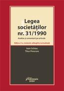 Legea societăților nr. 31/1990. Analize și comentarii pe articole. Ediția a 3-a, revăzută, adăugită și actualizată