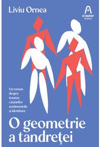 Copertă produs O geometrie a tandreței