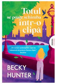 Copertă produs Totul se poate schimba într-o clipă