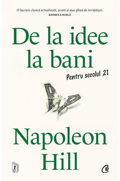 De la idee la bani. Pentru secolul 21