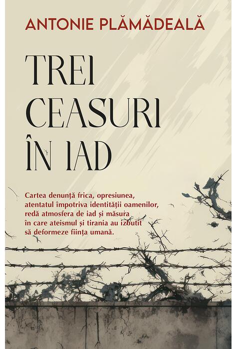 Copertă produs Trei ceasuri &icirc;n iad