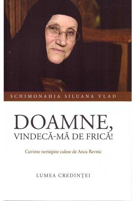 Copertă produs Doamne, vindecă-mă de frică!