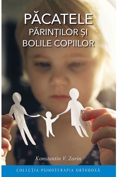 Păcatele părinţilor şi bolile copiilor