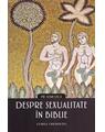 Copertă produs Despre sexualitate &icirc;n biblie - thumb 1