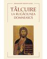 Copertă produs T&acirc;lcuire la Rugăciunea Domnească - thumb 1