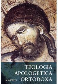 Copertă produs Teologia apologetică ortodoxă