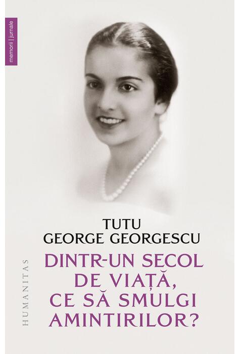 Copertă produs Dintr-un secol de viață, ce să smulgi amintirilor?
