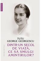Dintr-un secol de viață, ce să smulgi amintirilor?