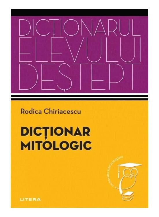 Copertă produs Dicționar mitologic. Dicționarul elevului deștept - gallery big 1