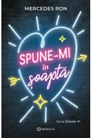 Copertă produs Spune-mi &icirc;n șoaptă (Vol. 1)
