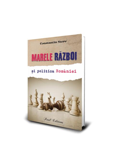 Copertă produs Marele raăboi și politica Rom&acirc;niei
