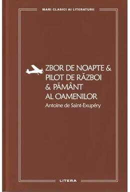 Copertă produs Zbor de noapte. Pilot de război. Păm&acirc;nt al oamenilor (Vol. 54)