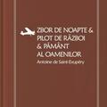 Copertă produs Zbor de noapte. Pilot de război. Păm&acirc;nt al oamenilor (Vol. 54) - gallery small 