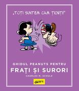 Ghidul Peanuts pentru frați și surori