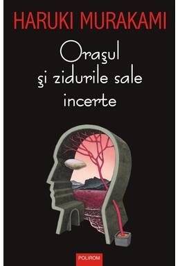 Copertă produs Oraşul şi zidurile sale incerte