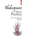 Copertă produs Shakespeare interpretat de Adrian Papahagi. Ediția a II-a - thumb 1