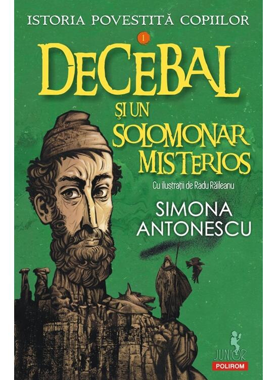 Copertă produs Istoria povestită copiilor. Decebal și un solomonar misterios (Vol. 1) - gallery big 1