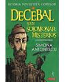 Copertă produs Istoria povestită copiilor. Decebal și un solomonar misterios (Vol. 1) - thumb 1