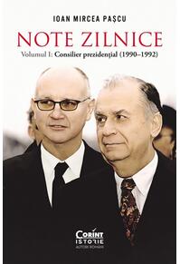 Copertă produs Note zilnice. Consilier prezidențial (1990-1992) (Vol. 1)
