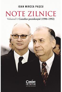 Copertă produs Note zilnice. Consilier prezidențial (1990-1992) (Vol. 1)