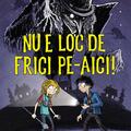 Copertă produs Nu e loc de frici pe-aici! - gallery small 