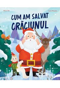 Copertă produs Cum am salvat Crăciunul