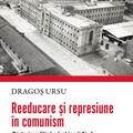 Copertă produs Reeducare și represiune &icirc;n comunism - gallery small 