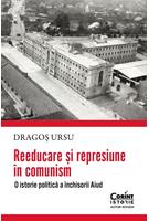 Reeducare și represiune în comunism