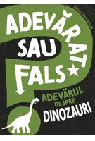 Imagine produs Adevărat sau fals. Adevărul despre dinozauri
