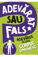 Adevărat sau fals. Adevărul despre corpul omenesc