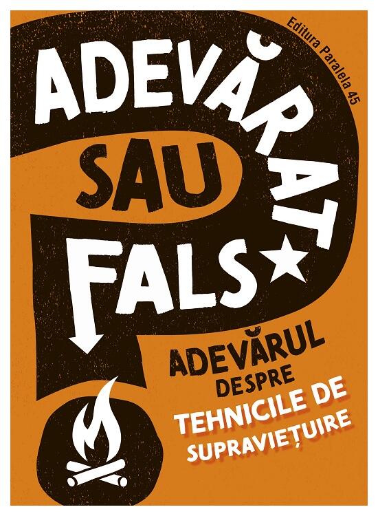 Copertă produs Adevărat sau fals. Adevărul despre tehnicile de supraviețuire - gallery big 1