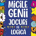 Copertă produs Micile genii: Jocuri de logică - gallery small 