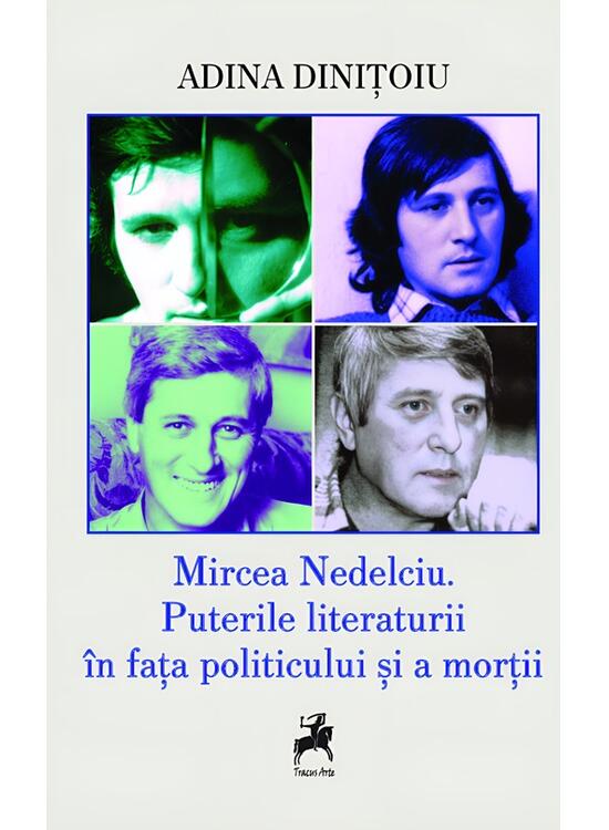 Copertă produs Mircea Nedelciu. Puterile literaturii &icirc;n fața politicului și a morții - gallery big 1