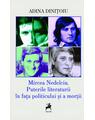 Copertă produs Mircea Nedelciu. Puterile literaturii &icirc;n fața politicului și a morții - thumb 1