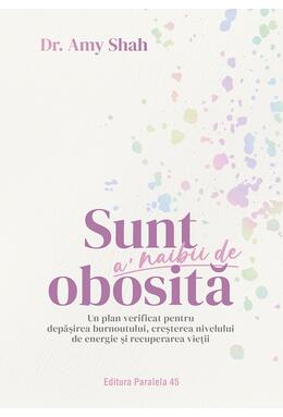 Copertă produs Sunt a&rsquo; naibii de obosită