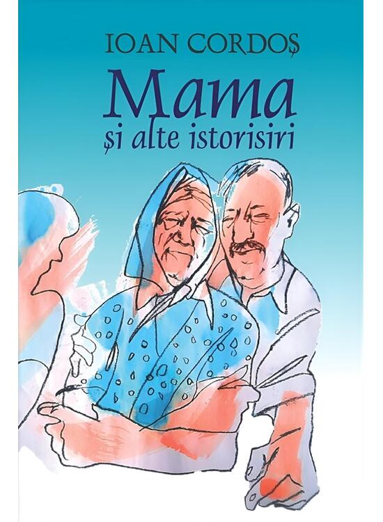 Copertă produs Mama și alte istorisiri - gallery big 1
