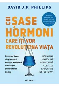 Copertă produs Cei șase hormoni care &icirc;ți vor revoluționa viața