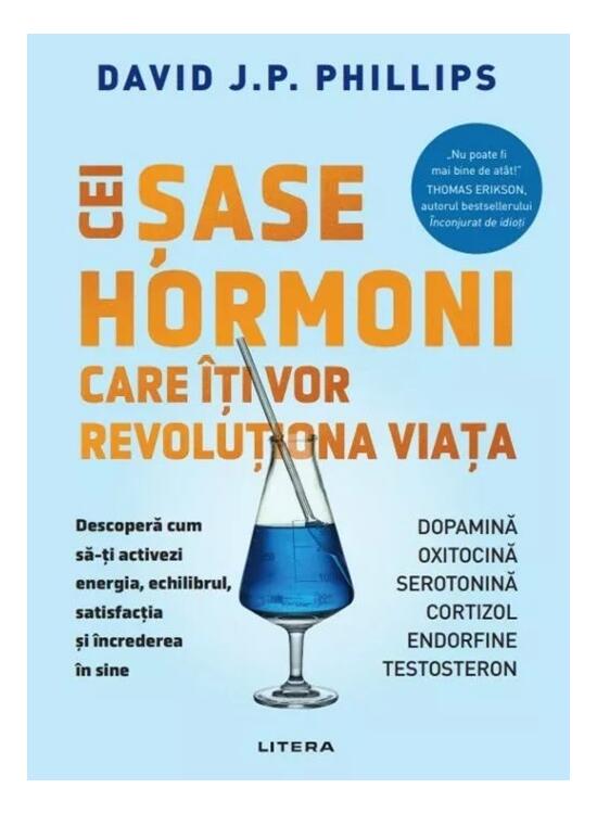 Copertă produs Cei șase hormoni care &icirc;ți vor revoluționa viața - gallery big 1