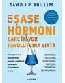Copertă produs Cei șase hormoni care &icirc;ți vor revoluționa viața - thumb 1