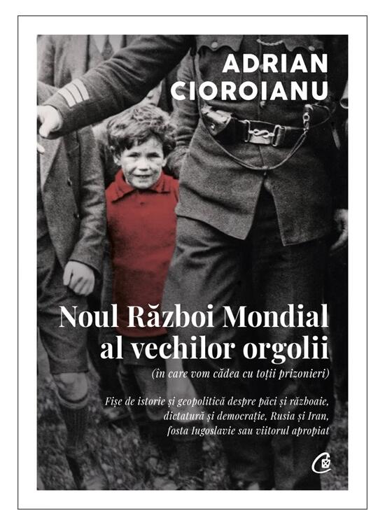 Copertă produs Noul Război Mondial al vechilor orgolii (&icirc;n care vom cădea cu toții prizonieri) - gallery big 1
