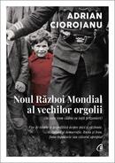 Noul Război Mondial al vechilor orgolii (&icirc;n care vom cădea cu toții prizonieri)