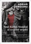 Noul Război Mondial al vechilor orgolii (&icirc;n care vom cădea cu toții prizonieri)