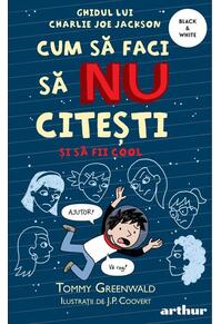 Copertă produs Cum să faci să NU citești dar să fii cool. Ghidul lui Charlie Joe Jackson (Vol. 5)