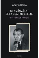 Ce am învăţat de la Graham Greene
