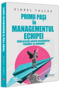 Copertă produs Primii pași in managementul echipei
