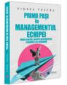 Copertă produs Primii pași in managementul echipei - thumb 1