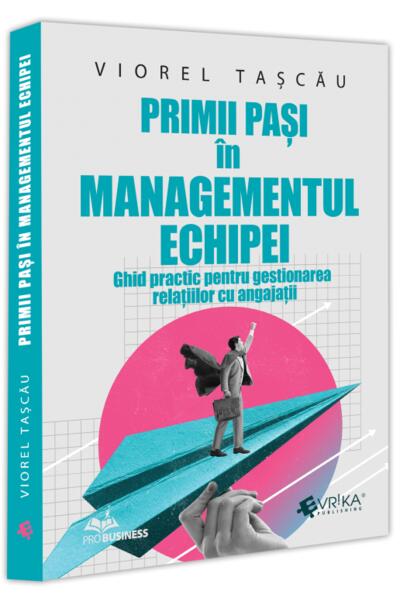 Primii pași in managementul echipei