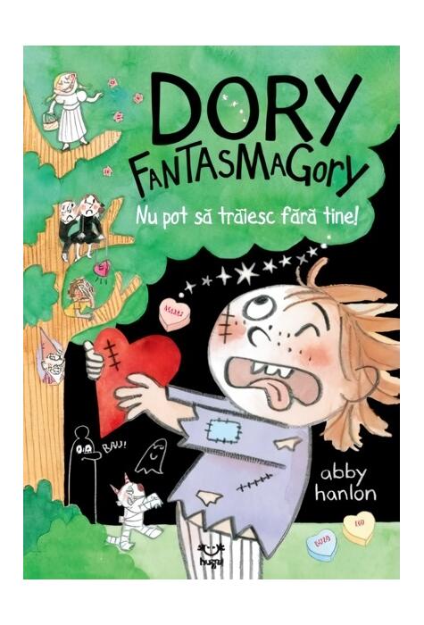 Copertă produs Dory Fantasmagory. Nu pot să trăiesc fără tine! (Vol. 6)