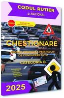 Chestionare pentru obținerea permisului de conducere auto. Categoria B 2025