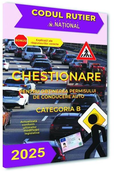 Chestionare pentru obținerea permisului de conducere auto. Categoria B 2025